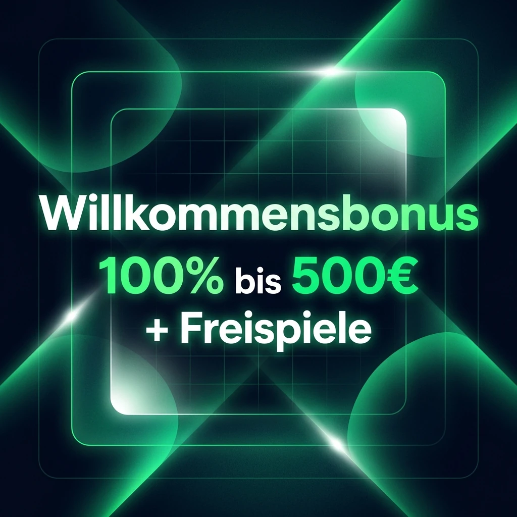 Willkommensbonus 100% bis 500€ + Freispiele